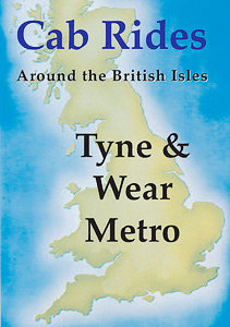Cab Ride - Tyne & Wear Metro