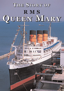 The Story of the RMS Queen Mary