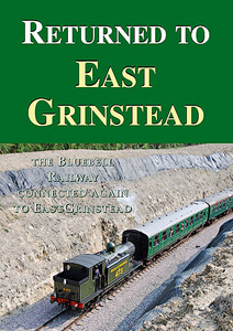 Returned to East Grinstead - update on the Bluebell Railway re-opening extension