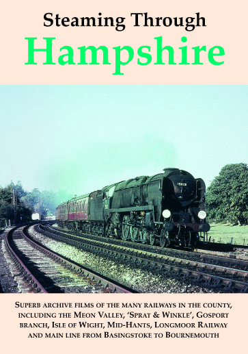 Steaming Through Hampshire Dvd