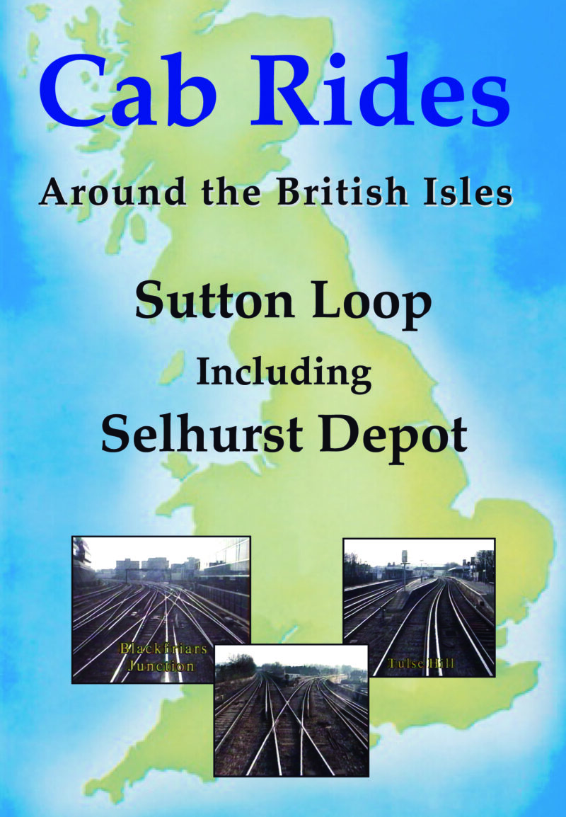 Sutton Loop including Selhurst Cab Ride