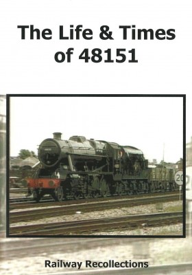 Life & Times of 48151 Dvd - LMS Stanier Class 8F 2-8-0