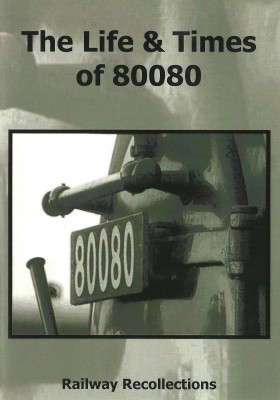 Life & Times of 80080 Dvd - B.R. Standard Class 4 Tank