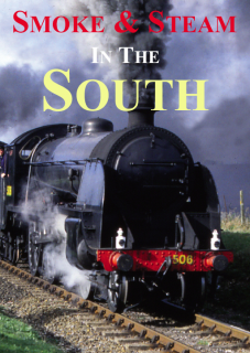Smoke & Steam In The South Dvd
