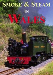 Smoke & Steam In Wales Dvd
